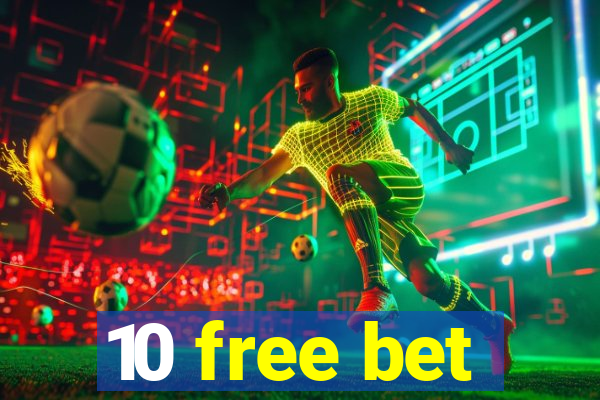 10 free bet